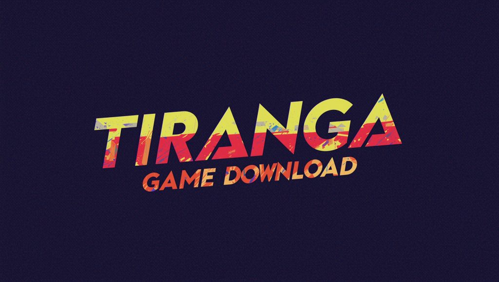 Tiranga game download