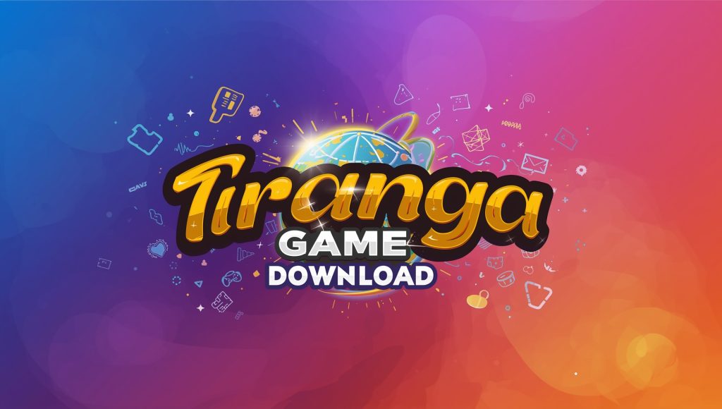 Tiranga Game Download