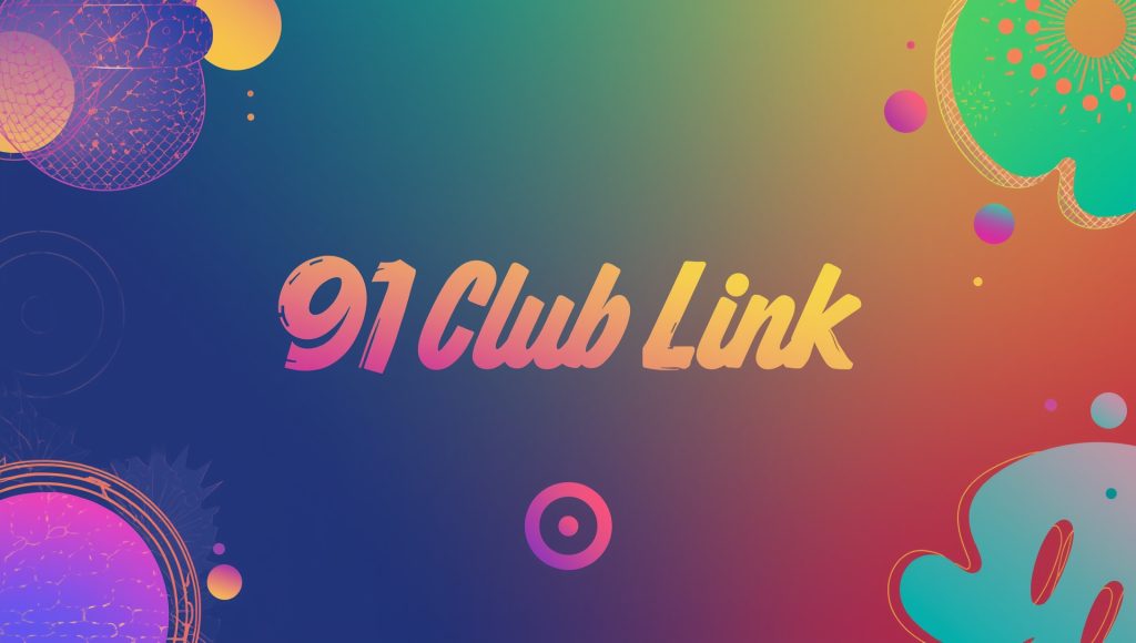 91 Club Link